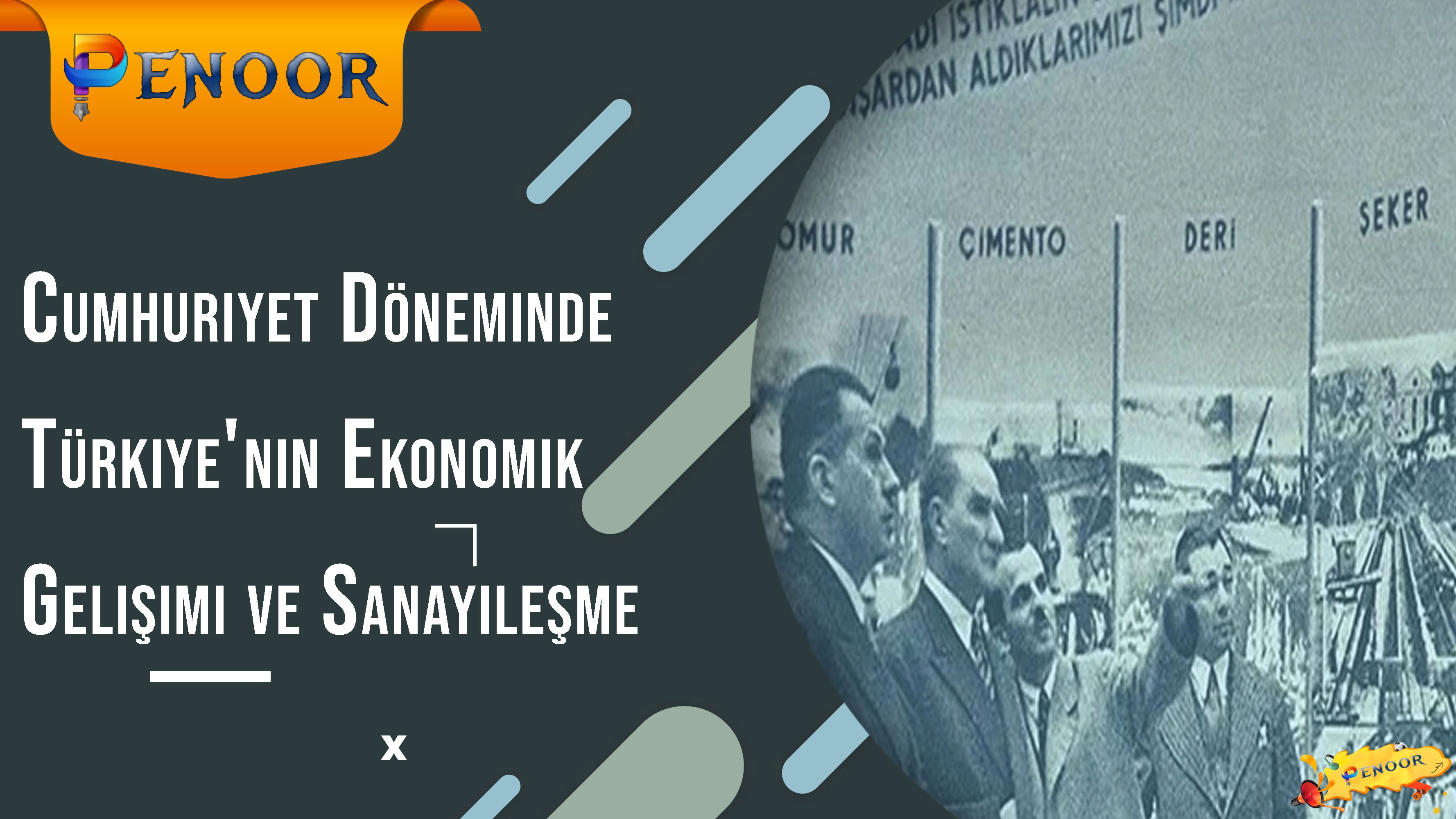 Cumhuriyet Döneminde Türkiye'nin Ekonomik Gelişimi ve Sanayileşme